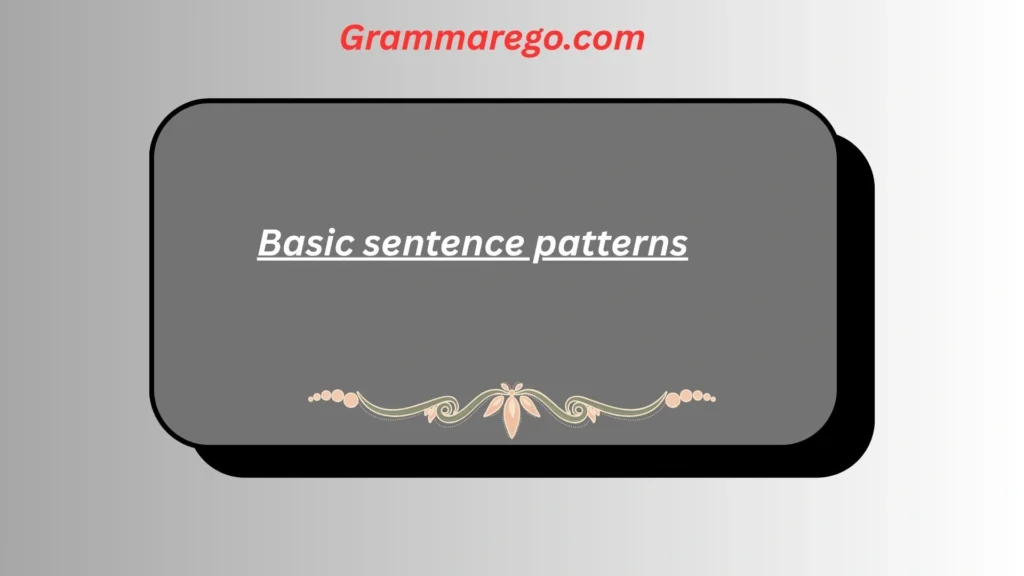 Basic sentence patterns