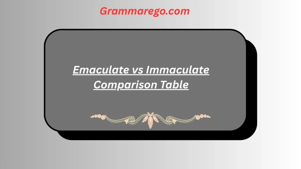 emaculate-vs-immaculate-comparison-table